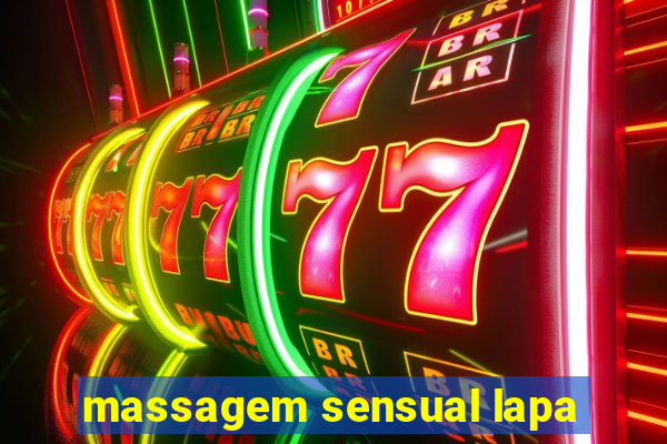 massagem sensual lapa